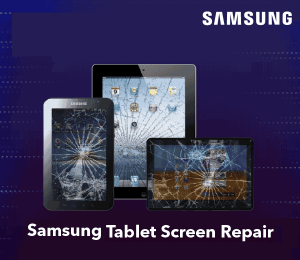 Samsung Tablet Repair